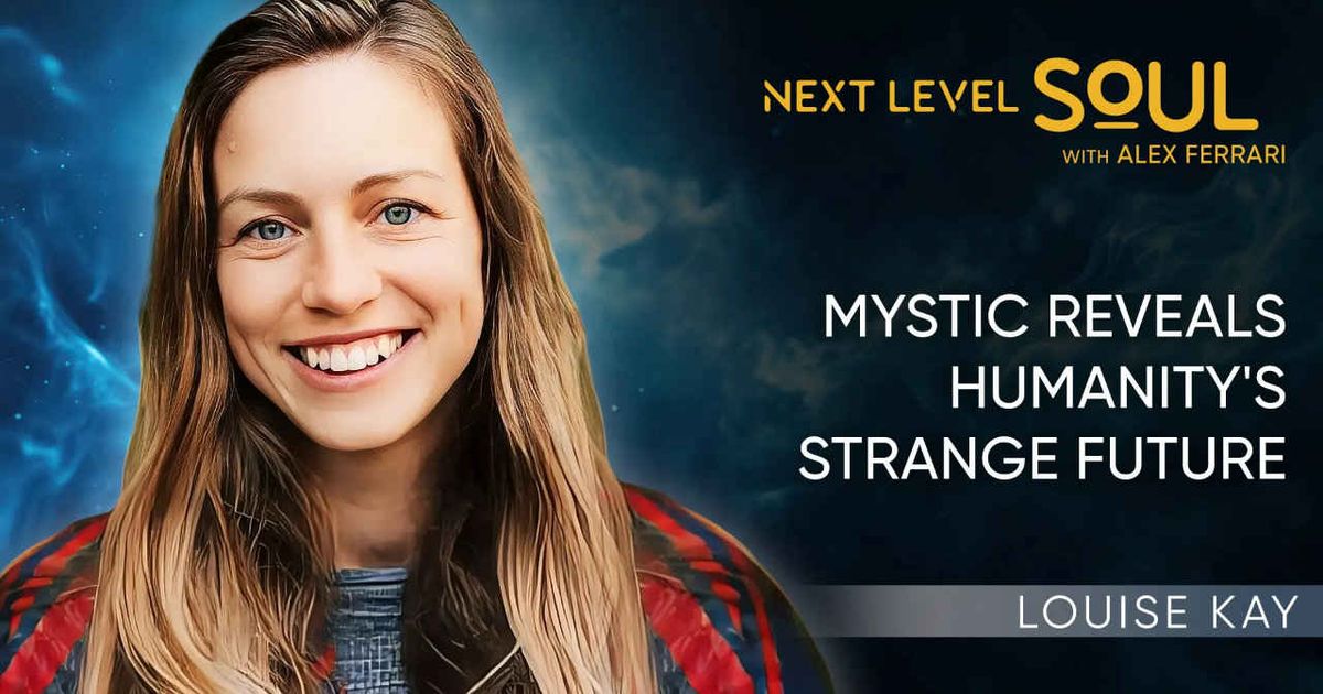 Mystic Reveals Humanity's Strange Future with Louise Kay