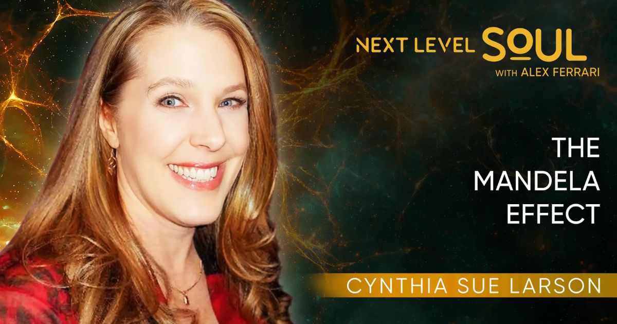 The Mandela Effect With Cynthia Sue Larson