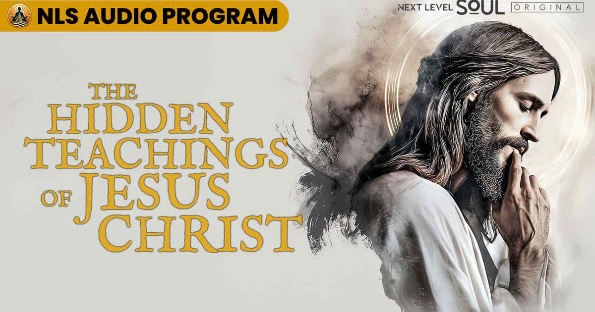 The Hidden Teachings of Jesus Christ