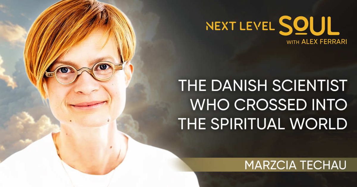 The Danish Scientist Who Crossed into the Spiritual World with Marzcia ...